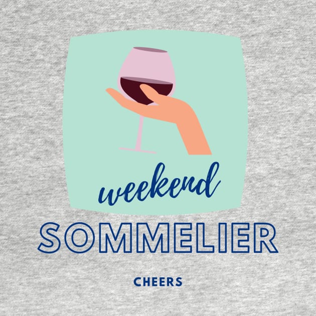 Weekend Sommelier by AlyKatDesigns